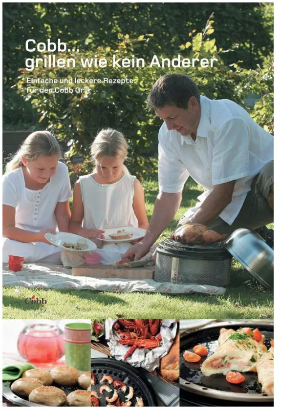 Cobb Kochbuch -Grillen wie kein Anderer-