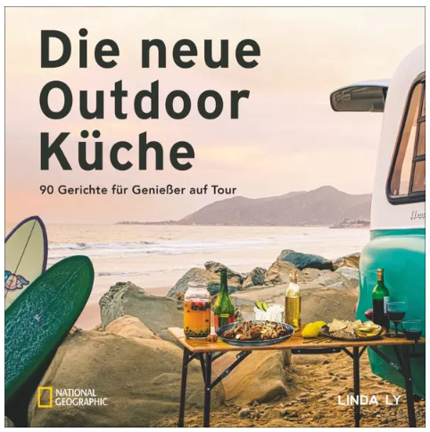  Kochbuch -Die neue Outdoor Küche-