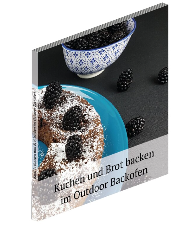 Omnia Backbuch -Kuchen und Brot backen im Outdoor Backofen- / Band 1