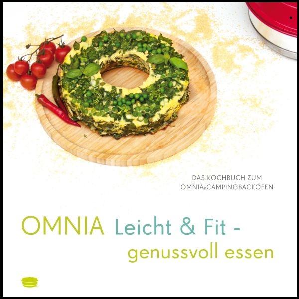 Omnia Kochbuch Leicht & Fit -genussvoll essen-